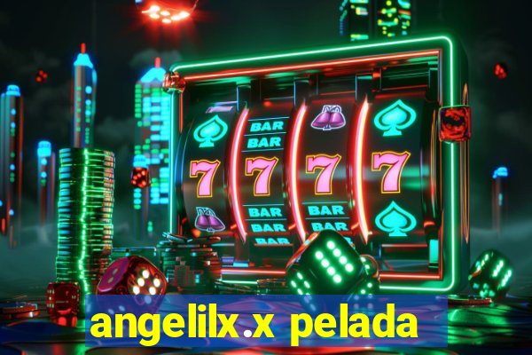 angelilx.x pelada