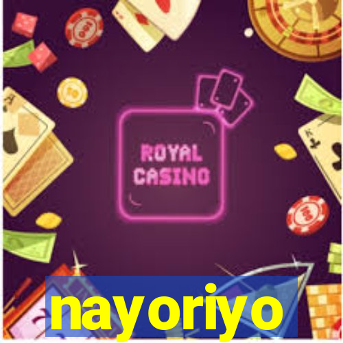 nayoriyo