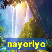 nayoriyo