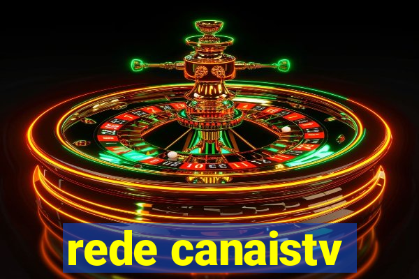 rede canaistv