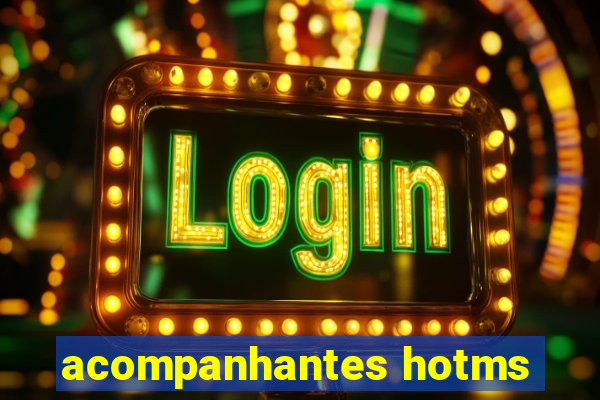 acompanhantes hotms