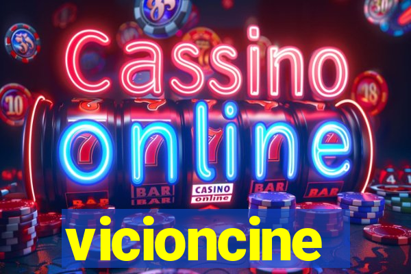 vicioncine