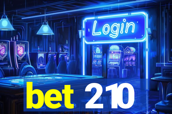 bet 210