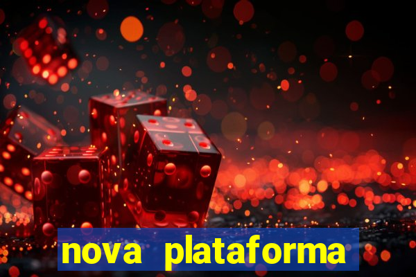 nova plataforma pagando muito