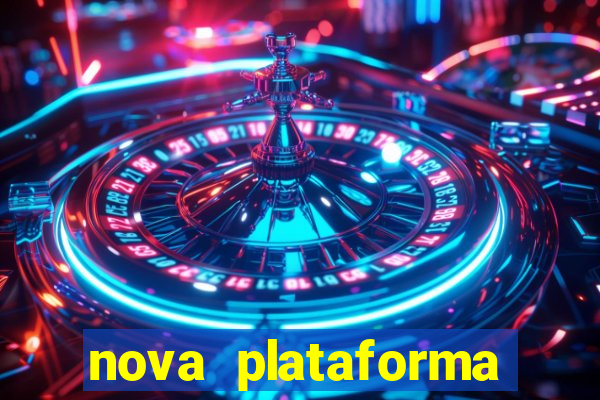 nova plataforma pagando muito