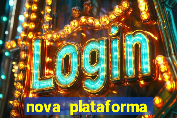 nova plataforma pagando muito