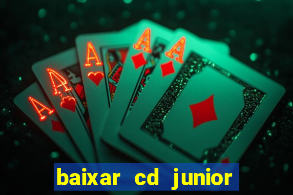 baixar cd junior marques 2024