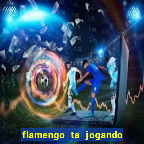 flamengo ta jogando em qual canal