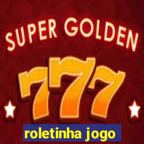 roletinha jogo