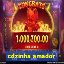 cdzinha amador