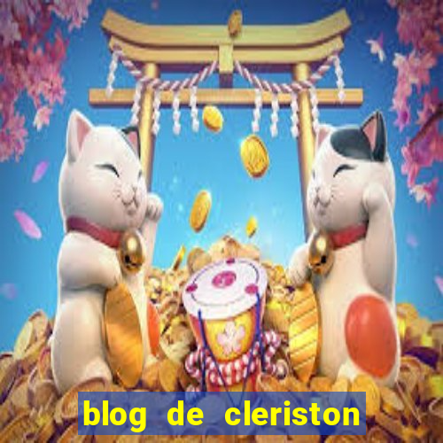 blog de cleriston silva serrinha bahia