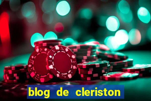 blog de cleriston silva serrinha bahia