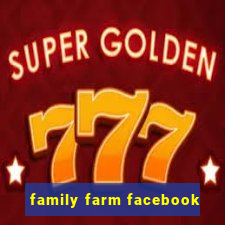 family farm facebook