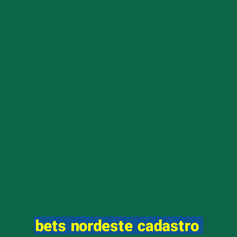 bets nordeste cadastro