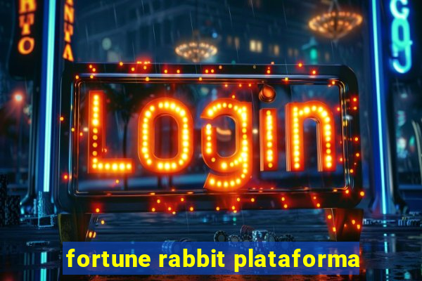 fortune rabbit plataforma