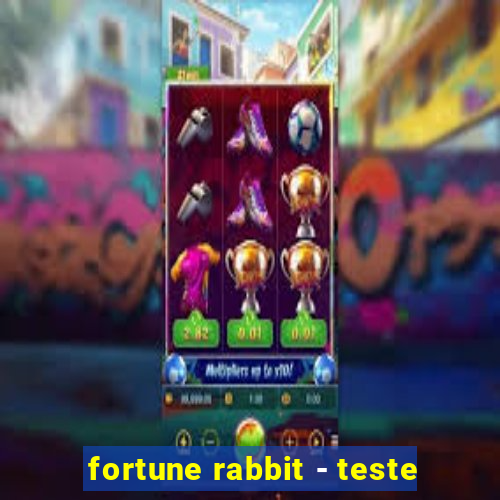 fortune rabbit - teste