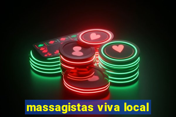 massagistas viva local