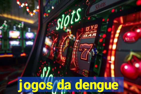 jogos da dengue