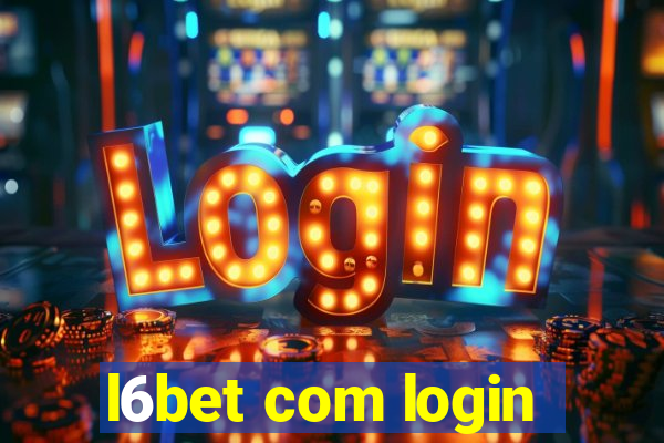 l6bet com login