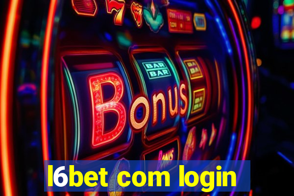 l6bet com login