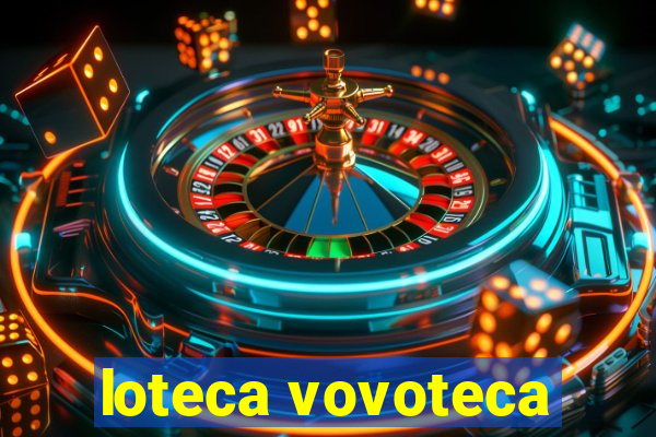 loteca vovoteca