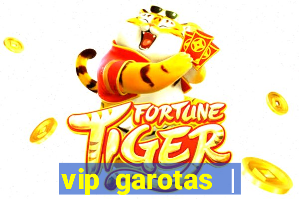 vip garotas | acompanhantes santa maria