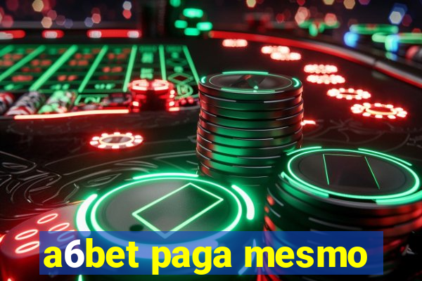 a6bet paga mesmo