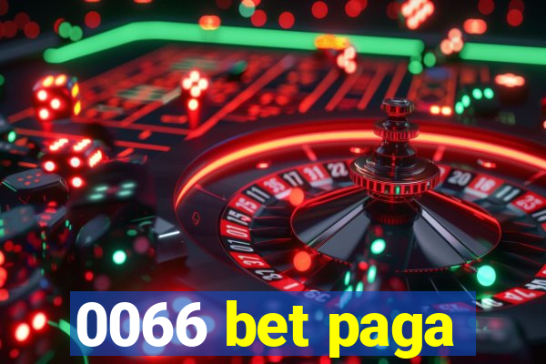 0066 bet paga