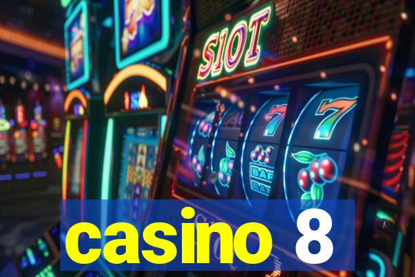 casino 8