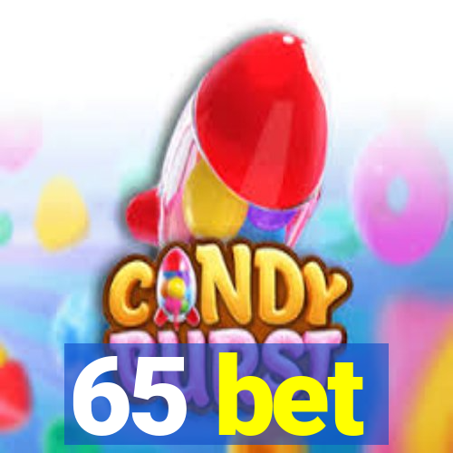 65 bet