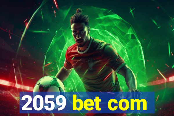 2059 bet com