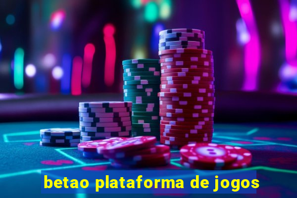 betao plataforma de jogos