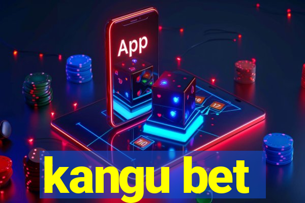 kangu bet