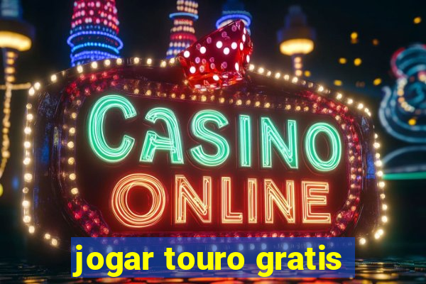 jogar touro gratis