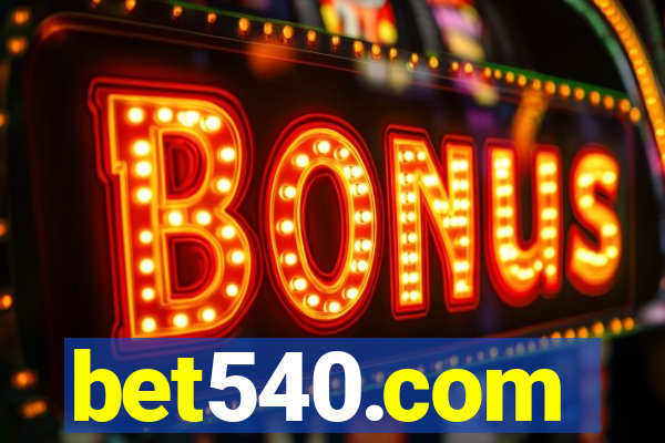 bet540.com