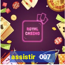 assistir 007 cassino royale filme completo em portugues