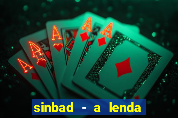 sinbad - a lenda dos sete mares filme completo dublado