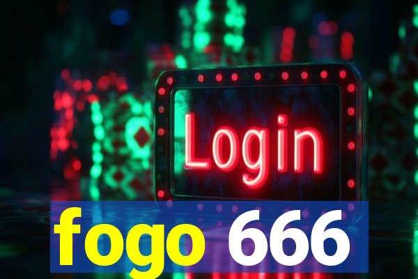 fogo 666