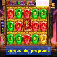 coroas de programa porto alegre