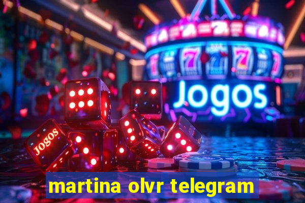 martina olvr telegram