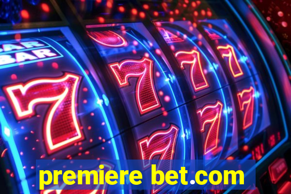 premiere bet.com