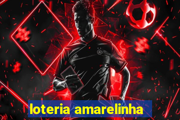 loteria amarelinha