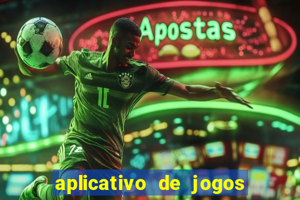 aplicativo de jogos que pagam de verdade