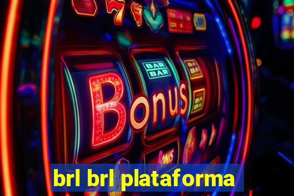 brl brl plataforma