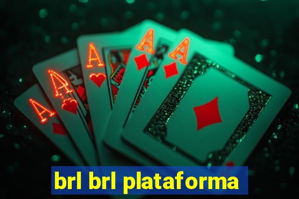 brl brl plataforma