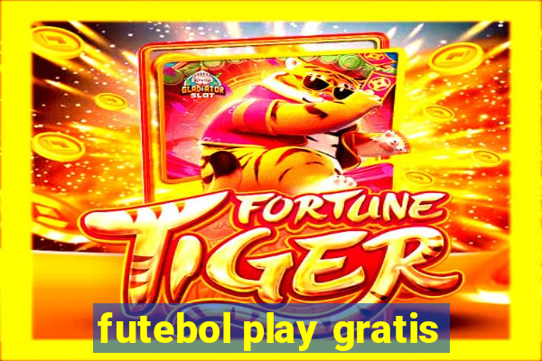 futebol play gratis