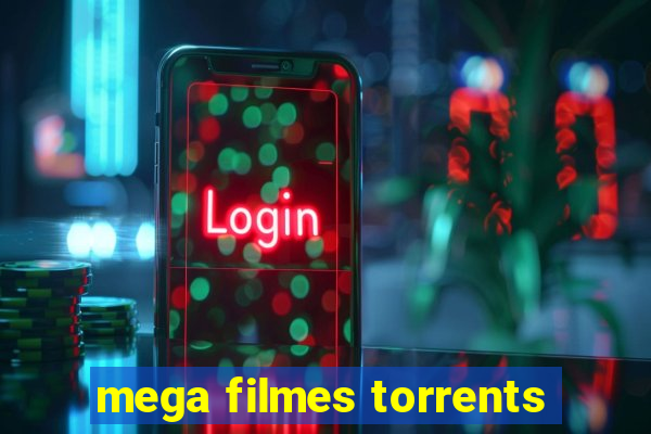 mega filmes torrents