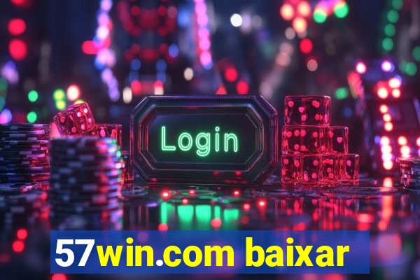 57win.com baixar