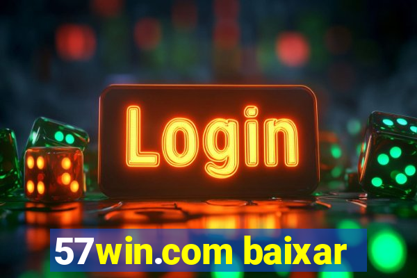 57win.com baixar