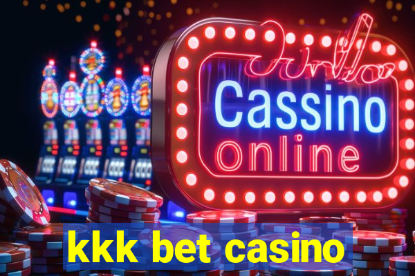 kkk bet casino